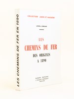 Les chemins de fer des origines à 1890