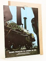 Bulletin de la Société Industrielle de Mulhouse. Numéro Spécial : Musée Français du Chemin de fer [ Railway museum of France - Französisches Eisenbahnmuseum ] [ On joint : ] Visite du Musée franç