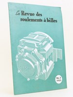 La Revue des roulements à billes. N° 3 - 1955 : Matériel roulant moderne au Canada - Pompes à liquide chargés et abrasifs - Dispositif de fraisage pour hélico-compresseurs - Brise-charges montés sur roulement