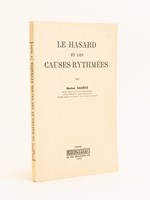 Le hasard et les causes rythmées. [ Avec 2 L.A.S. de l'épouse de l'auteur ]