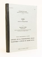 Apports de la tomographie axiale transverse à l'étude du massif facial. Thèse pour le Doctorat en Chirurgie Dentaire présentée et soutenue publiquement le 2 avril 1970. Université de Nantes.