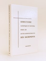 Directoire canonique et pastoral pour les actes administratifs des sacrements