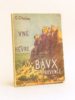 Une Heure aux Baux en provence. Guide souvenir illustré [ Livre dédicacé par l'auteur ]