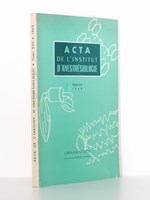 Acta de l'Institut d'Anesthésiologie - Cours Supérieur d'Anesthésie , Tome XIII , Année 1964 [ contient la table des matières des tomes I à XIII ]