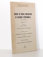 Cahiers du bureau universitaire de recherche opérationnelle , Série Recherche, Cahier n° 13 . ( Contient : A note on a double séries Expansion ; Contributions to the theory of tournaments , Part I ; L'analyse factorielle des corre