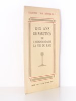 Dix ans de parution de l'hebdomadaire La Vie du Rail