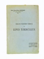 Essai de traitement médical du lupus tuberculeux [ exemplaire dédicacé par l'auteur ]