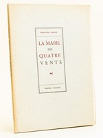 La Marie des Quatre Vents. [ Edition originale ]