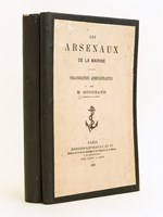 Les arsenaux de la Marine (2 Tomes - Complet) I : Organisation administrative ; II : Organisation économique, industrielle et militaire