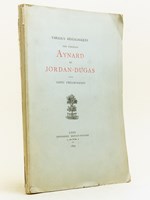 Tableaux généalogiques des familles Aynard et Jordan-Dugas avec notes préliminaires. [ Edition originale ]