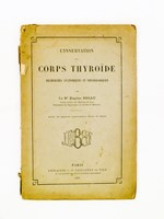 L'innervation du corps thyroïde - recherche anatomiques et physiologiques [ exemplaire dédicacé par l'auteur ]