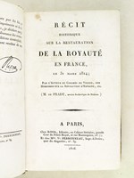 Récit Historique sur la Restauration de la Royauté en France, le 31 Mars 1814 [Suivi de : ] Lettre à un Electeur de Paris [Suivi de : ] Préliminaires de la Session de 1817 [Suivi de : ] Des Progrès du Gouvernement repr&e