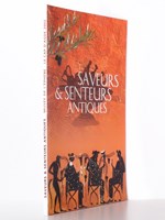 Saveurs & Senteurs antiques ( exposition interactive du 27 avril au 30 septembre 2002, Musée de l'éphèbe, le Cap d'Agde )