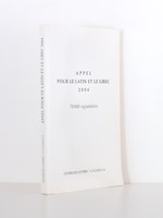 Appel pour le Latin et le Grec , 2004 - 70 000 signatures