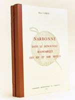 Narbonne dans le Renouveau économique des XIIe et XIIIe siècles. [ On joint : ] L'Emporion Narbonnais.