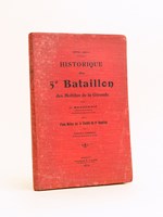 1870-1871 Historique du 5e Bataillon des Mobiles de la Gironde [ Edition originale - Livre dédicacé par l'auteur ]