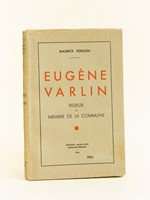 Eugène Varlin. Relieur et Membre de la Commune.