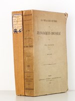 La Vie & les oeuvres de Jean-Jacques Rousseau ( 2 tomes, complet )