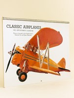 Classic Airplanes 1982 Appointment Calendar. Photos of aircraft in the Smithsonian's National Air and Space Museum