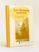 Léo Drouyn aquafortiste. A la découverte d'un trésor de plaques en cuivre.