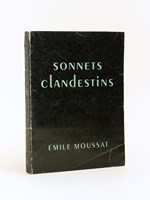 Les Sonnets clandestins [ Livre dédicacé par l'auteur - Edition originale ]