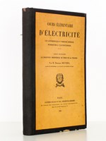 Cours élémentaires d'électricité - lois expérimentales et principes généraux ; introduction à l'électrotechnique ( Leçons professées à l'Institut Industriel du Nord de la