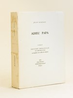 Adieu Papa [ Edition originale - Livre dédicacé par l'auteur ]