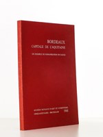 Bordeaux, capitale de l'Aquitaine - un exemple de romanisation en Gaule , Catalogue de l'Exposition ( Musées royaux d'art et d'histoire - Cinquantenaire, Bruxelles, 1968 ) [ Exemplaire dédicacé par l'un des auteurs ]