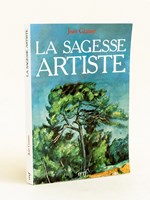 La Sagesse Artiste [ Livre dédicacé par l'auteur ]