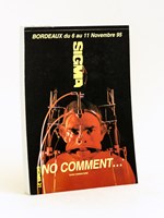 Sigma 31 Bordeaux Du 6 au 11 novembre 1995. No Comment...