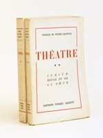 Théâtre (2 Tomes - Complet) I : Frénésie - Feu Monsieur Pic - Phèdre ; II : Judith - Rouge et Or - La Soeur [ Edition originale ]