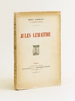 Jules Lemaître [ Edition originale - Livre dédicacé par l'auteur ]