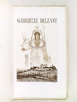 Gabrielle Delzant. Lettres - Souvenirs [ Edition originale - Livre dédicacé par l'auteur ]