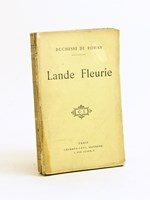 Lande Fleurie [ Edition originale - Livre dédicacé par l'auteur ]