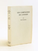 Les Campagnes de l'Ouest [ Edition originale - Livre dédicacé par l'auteur ]