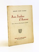 Aux Jardins d'Amour [ Livre dédicacé par l'auteur ]