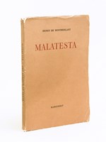 Malatesta. Pièce en quatre actes [ Livre dédicacé par l'auteur ]