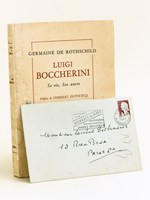 Luigi Boccherini. Sa vie, Son oeuvre [ Avec une Lettre autographes signée de l'auteur ]