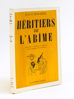 Héritiers de l'Abîme précédé de 'Lumières sur l'Obscur' suivi de quelques pièces anciennes [ Edition originale ]