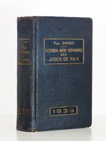 Agenda aide-mémoire des juges de paix , suppléants et greffiers, avec un formulaire pratique - 33e année, 1938