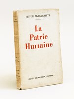 La Patrie Humaine [ Livre dédicacé par l'auteur au prix Nobel de Médecine 1913 , Charles Richet ]