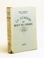 La Lumière au bout du Chemin [ Livre dédicacé par l'auteur à Maître Jacques Isorni ]