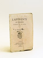 L'Apprenti de Cléomène. Comédie en un acte en vers [ Edition originale - Livre dédicacé par l'auteur ]