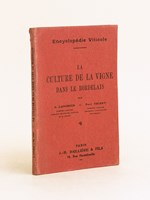 La Culture de la Vigne dans le Bordelais