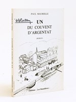 Un du couvent d'Argentat (roman) [ Livre dédicacé par l'auteur ]