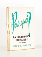 (Lot de 4 brochures coll. Pourquoi ?) Pourquoi la souffrance humaine ? Pourquoi la messe est-elle au coeur de ma vie ? Pourquoi les prêtres ne se marient-ils pas ? Pourquoi je crois ?