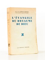 L'évangile du Royaume de Dieu - simples relevés de textes offerts comme sujets de méditation, de lecture ou d'instruction.