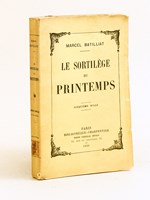 Le sortilège du Printemps [ Livre dédicacé par l'auteur ]