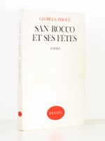 San Rocco et ses fêtes , roman [ exemplaire dédicacé par l'auteur ]