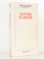 Lectures en liberté [ exemplaire dédicacé par l'auteur à André Frossard ]